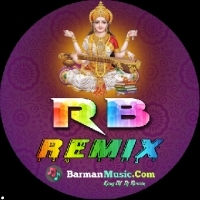 Dj RB Production All Type Dj Mp3 Songs